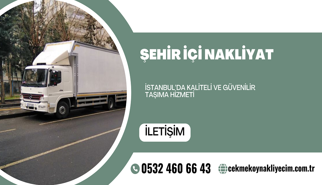 Çekmeköy Şehir İçi Nakliyat